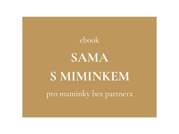 E-book zdarma: Sama s miminkem. Pro všechny maminky bez partnera.