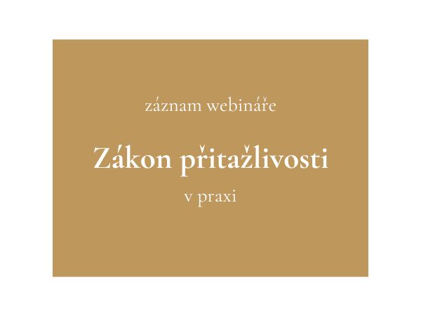 Zdarma záznam webináře Zákon přitažlivosti v praxi.